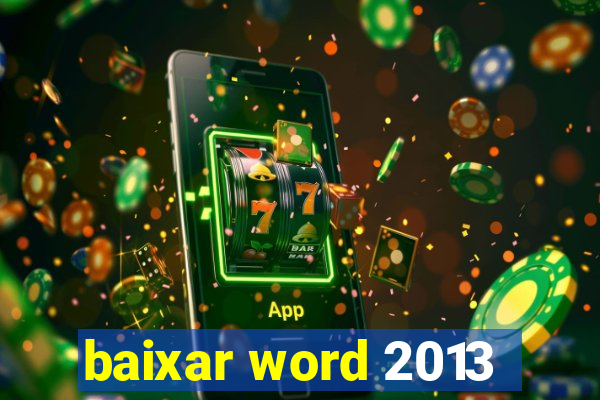 baixar word 2013